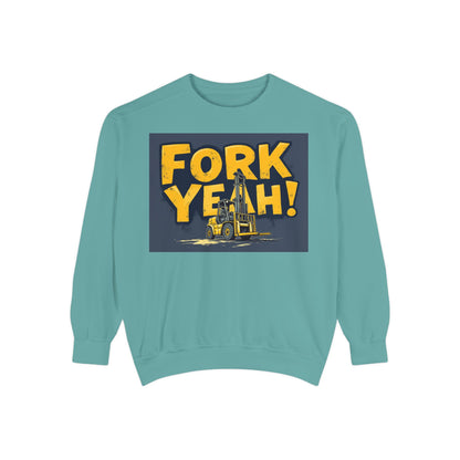 Fork Yeah Sweatshirt - Fun Design for Forklift Drivers