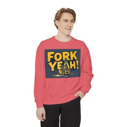 Fork Yeah Sweatshirt - Fun Design for Forklift Drivers