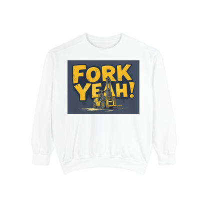 Fork Yeah Sweatshirt - Fun Design for Forklift Drivers